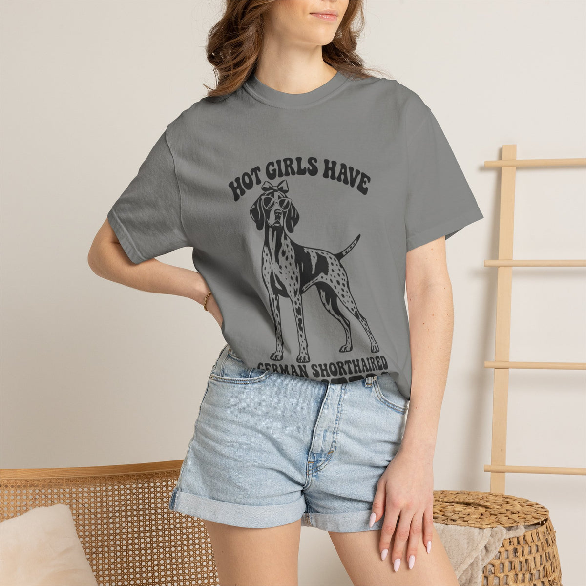Hot Girls Have German Shorthaired Pointers T-Shirt