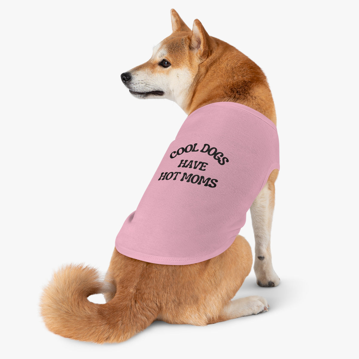 Cool Dogs Have Hot Moms Pet Tank Top — Funny Dog Shirt for Dog Moms